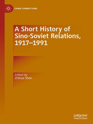 cover image of A Short History of Sino-Soviet Relations, 1917–1991